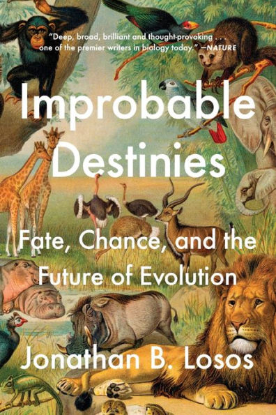 Improbable Destinies: Fate, Chance, and the Future of Evolution