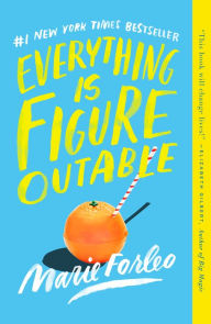 Title: Everything Is Figureoutable, Author: Marie Forleo