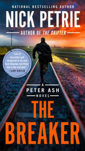 Title: The Breaker (Peter Ash Series #6), Author: Nick Petrie
