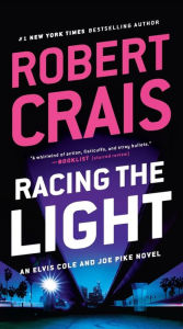 Title: Racing the Light, Author: Robert Crais