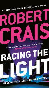 Download kindle books to ipad and iphone Racing the Light by Robert Crais 9780525535744