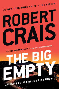 Title: The Big Empty (Elvis Cole and Joe Pike Series #20), Author: Robert Crais