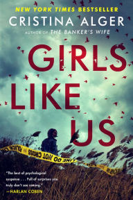 Title: Girls Like Us, Author: Cristina Alger