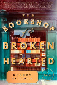 Title: The Bookshop of the Broken Hearted, Author: Robert Hillman