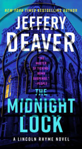 Title: The Midnight Lock (Lincoln Rhyme Series #15), Author: Jeffery Deaver