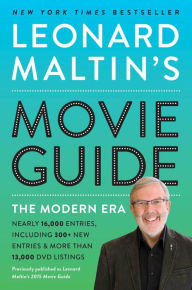 Title: Leonard Maltin's Movie Guide: The Modern Era, Previously Published as Leonard Maltin's 2015 Movie Guide, Author: Leonard Maltin