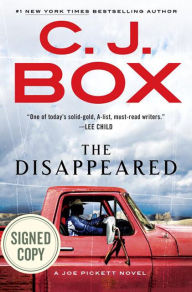 Title: The Disappeared (Signed Book) (Joe Pickett Series #18), Author: C. J. Box