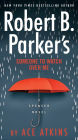Robert B. Parker's Someone to Watch Over Me (Spenser Series #49)