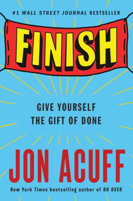 Finish Give Yourself The Gift Of Donepaperback - 