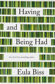 Title: Having and Being Had, Author: Eula Biss