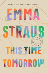 French books download free This Time Tomorrow by Emma Straub 9780593542736
