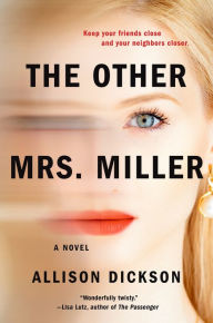 Title: The Other Mrs. Miller, Author: Allison Dickson