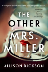 Download electronic ebooks The Other Mrs. Miller 9780525539247 by Allison Dickson