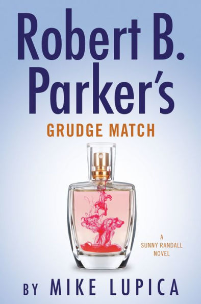 Robert B. Parker's Grudge Match (Sunny Randall Series #8)
