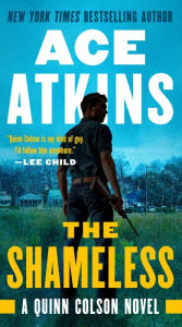 Title: The Shameless (Quinn Colson Series #9), Author: Ace Atkins