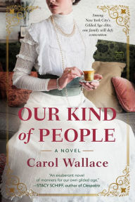 Title: Our Kind of People, Author: Carol Wallace