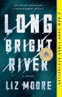 Long Bright River By Liz Moore Paperback Barnes Noble