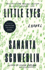 Little Eyes: A Novel