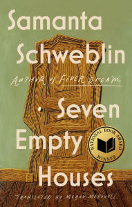 Title: Seven Empty Houses (National Book Award Winner), Author: Samanta Schweblin