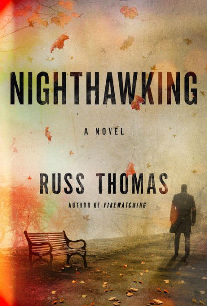 Nighthawking by Russ Thomas, Hardcover | Barnes & Noble®