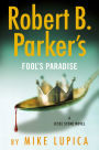 Robert B. Parker's Fool's Paradise (Jesse Stone Series #19)