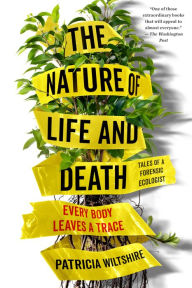 Real book pdf web free download The Nature of Life and Death: Every Body Leaves a Trace