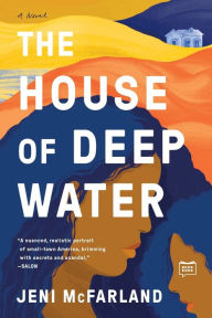 Title: The House of Deep Water, Author: Jeni McFarland