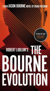 Free ebook downloads new releases Robert Ludlum's The Bourne Evolution by Brian Freeman FB2 CHM 9780525542612