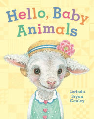 Title: Hello, Baby Animals, Author: Lorinda Bryan Cauley