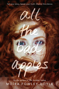 Epub ebooks google download All the Bad Apples 9780525552741 CHM English version by Moïra Fowley-Doyle