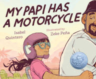 Title: My Papi Has a Motorcycle, Author: Isabel Quintero