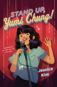 Mobile ebooks free download txt Stand Up, Yumi Chung! by Jessica Kim 9780525554998 English version 