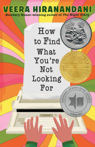 Title: How to Find What You're Not Looking For, Author: Veera Hiranandani