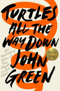 Title: Turtles All the Way Down (Signed Book), Author: John Green