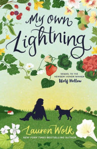 Title: My Own Lightning, Author: Lauren Wolk