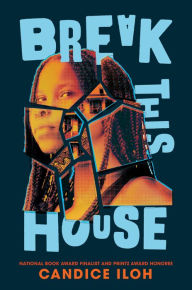 Free downloading of books Break This House by Candice Iloh