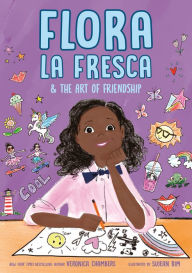 Title: Flora la Fresca & the Art of Friendship, Author: Veronica Chambers