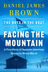 Downloading google books to ipod Facing the Mountain: A True Story of Japanese American Heroes in World War II 9780525557401 in English by Daniel James Brown RTF