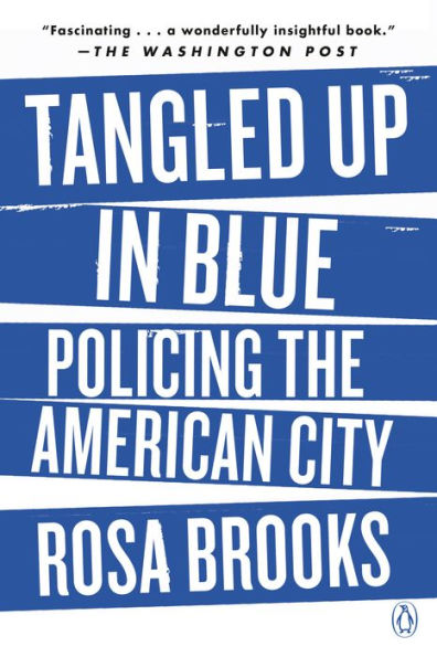Tangled Up Blue: Policing the American City