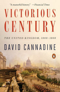 Free audio books to download on computer Victorious Century: The United Kingdom, 1800-1906 (English literature) 9780525557913 FB2 ePub by David Cannadine