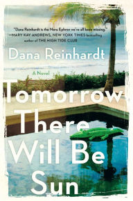 Title: Tomorrow There Will Be Sun, Author: Dana Reinhardt