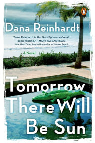 Title: Tomorrow There Will Be Sun, Author: Dana Reinhardt