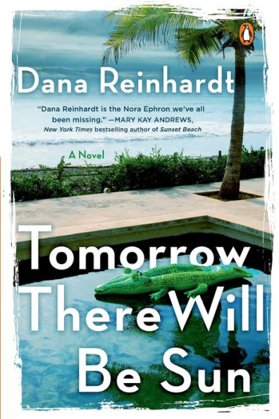Tomorrow There Will Be Sun: A Novel