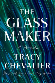 Google books uk download The Glassmaker: A Novel English version by Tracy Chevalier 9780525558279