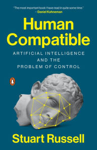 Title: Human Compatible: Artificial Intelligence and the Problem of Control, Author: Stuart Russell