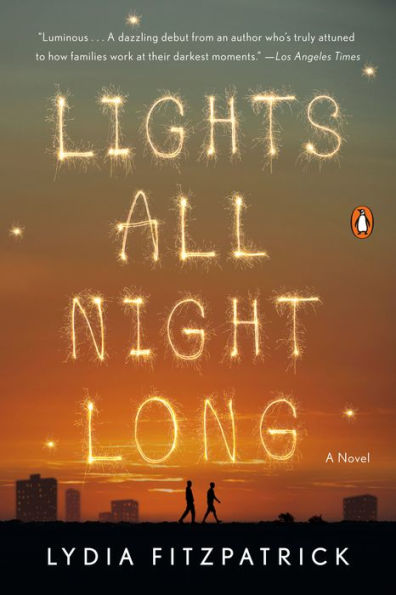 Lights All Night Long: A Novel