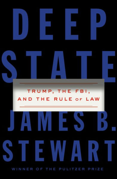 Deep State: Trump, the FBI, and the Rule of Law