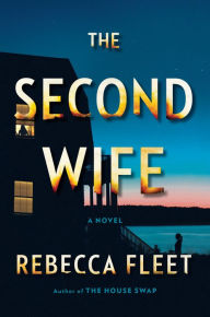 Title: The Second Wife, Author: Rebecca Fleet