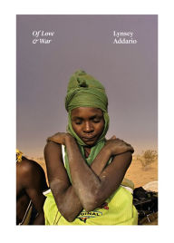 Title: Of Love & War, Author: Lynsey Addario