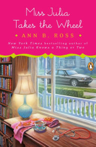 Title: Miss Julia Takes the Wheel (Miss Julia Series #20), Author: Ann B. Ross